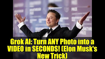 Grok AI: Turn ANY Photo into a VIDEO in SECONDS! (Elon Musk