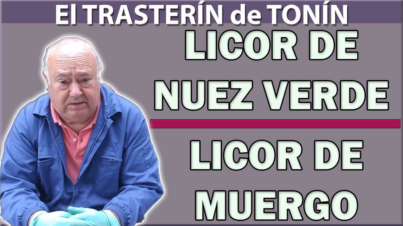 LICOR DE NUEZ VERDE (LICOR DE MUERGO). FECHAS Y RECETA.