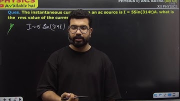 The instantaneous current from an ac source is I = 5Sin(314t)A. what is the  rms value of the