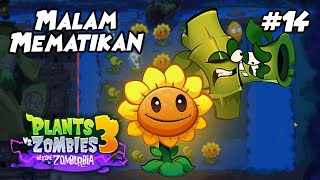 MELEWATI MIMPI BURUK DI MALAM HARI MEMATIKAN ! | Plants vs. Zombies 3: Welcome to Zomburbia Ep.14