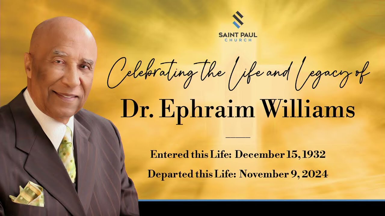 Dr. Ephraim Williams Home Going Celebration