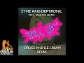 Zyme X Deptronic Ft Sage The Gemini Roll Up Drugs And Ice Cream Thizzler Com mp3