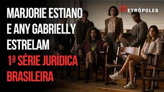 Marjorie Estiano e Any Gabrielly revelam como aprenderam “juridiquês” para gravar Habeas Corpus