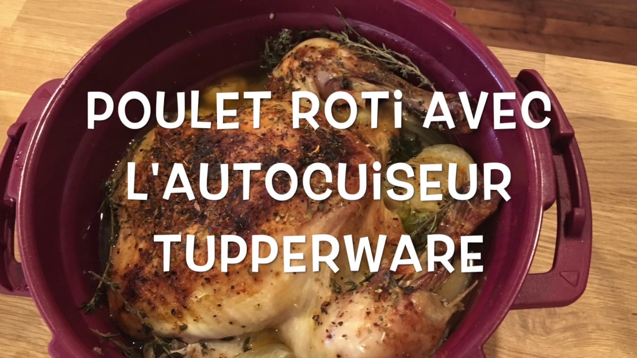Autocuiseur Tupperware Poulet Roti Au Micro Onde Youtube