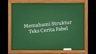 Struktur Teks Cerita Fabel