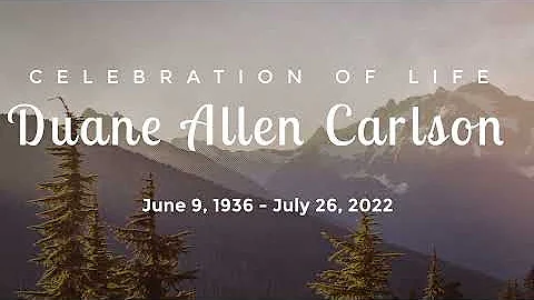 Duane Carlson Celebration of Life Service