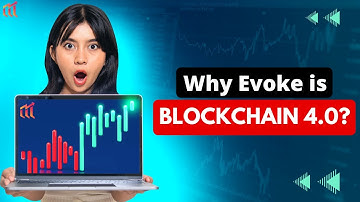 Why Evoke is blockchain 4.0 ? Discuss About Next Generation Blockchain!