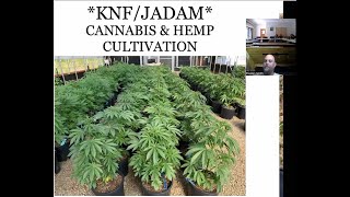 COMBINING KNF & JADAM FOR CANNABIS & HEMP