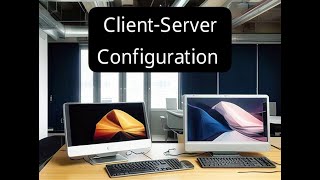 Client Server Configuration | (Windows Server 2022) & (Client Windows 10)