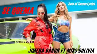 Video thumbnail of "SE QUEMA JIMENA BARON MISS BOLIVIA LETRA HD"