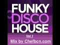 Funky house mix vol 1  chefbcncom