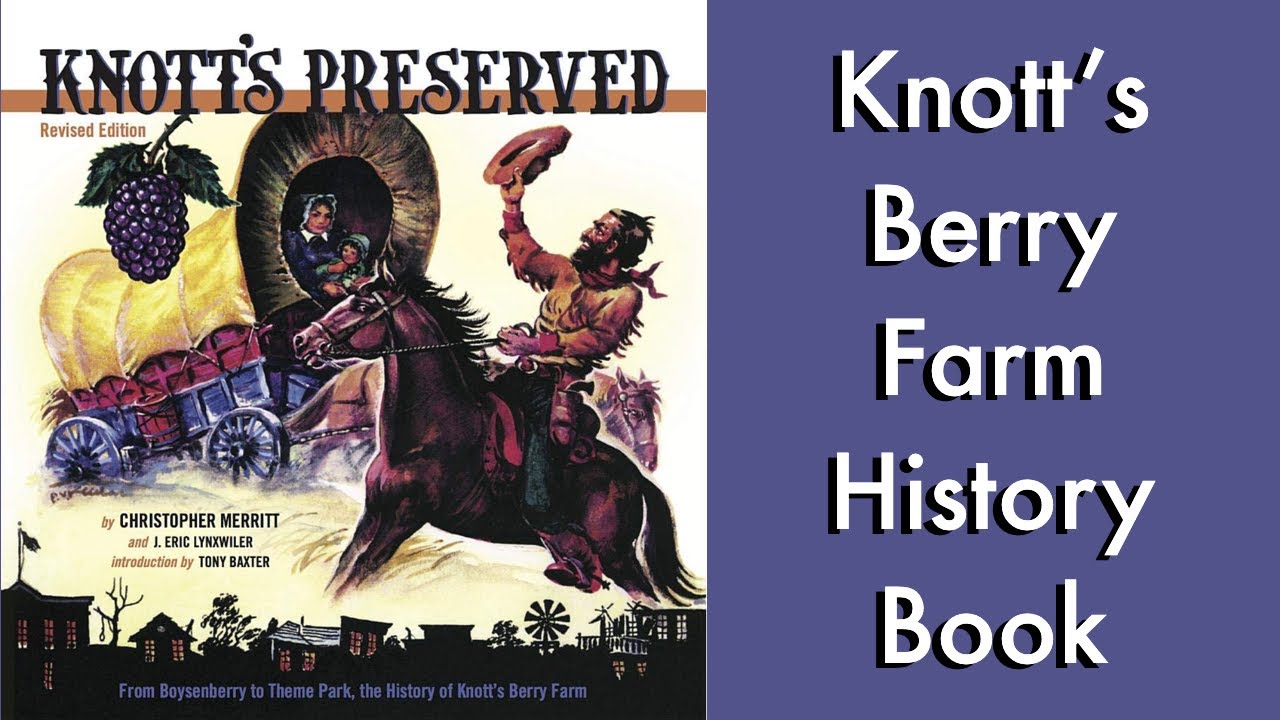 【希少】Knott's Preserved　ナッツベリーファームの歴史　洋書 Knott's Preserved: Knott's Berry Farm History Book Preview