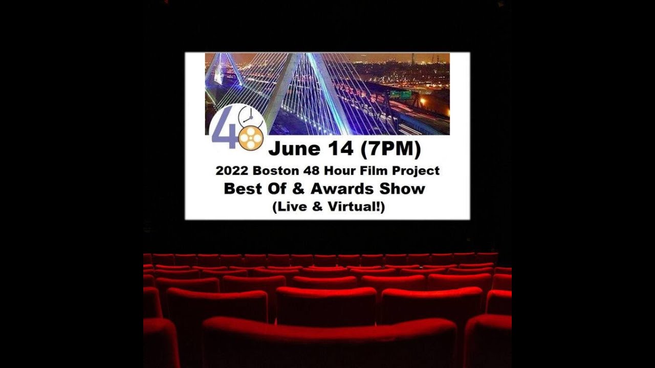 2022 Boston 48 Hour Film Project Awards Show Recap