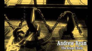 Andrew Ryan - The Great Chain