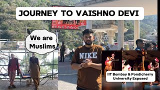 Vaishno Devi Vlog 2024 Exposing Anti-Hindu Universities 