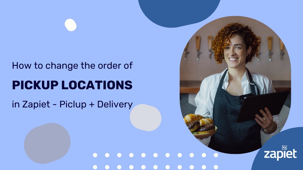 How to change the order of pickup locations in Zapiet - Pickup ...