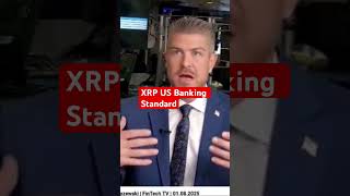 XRP The US Banking Standard #xrp #crypto #ripple @digitalassetinvestor