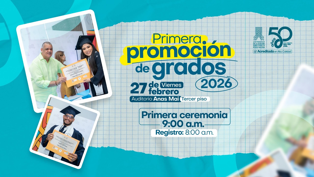 Primera ceremonia - Primera promoción de grados 2026