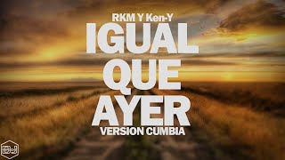 RKM Y Ken-Y - Igual Que Ayer (Version Cumbia) Dj Kapocha