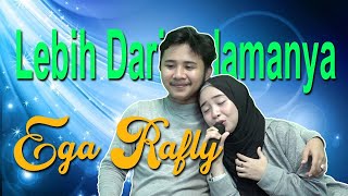 Ega Rafly - Lebih Dari Selamanya Cipt. Adibal