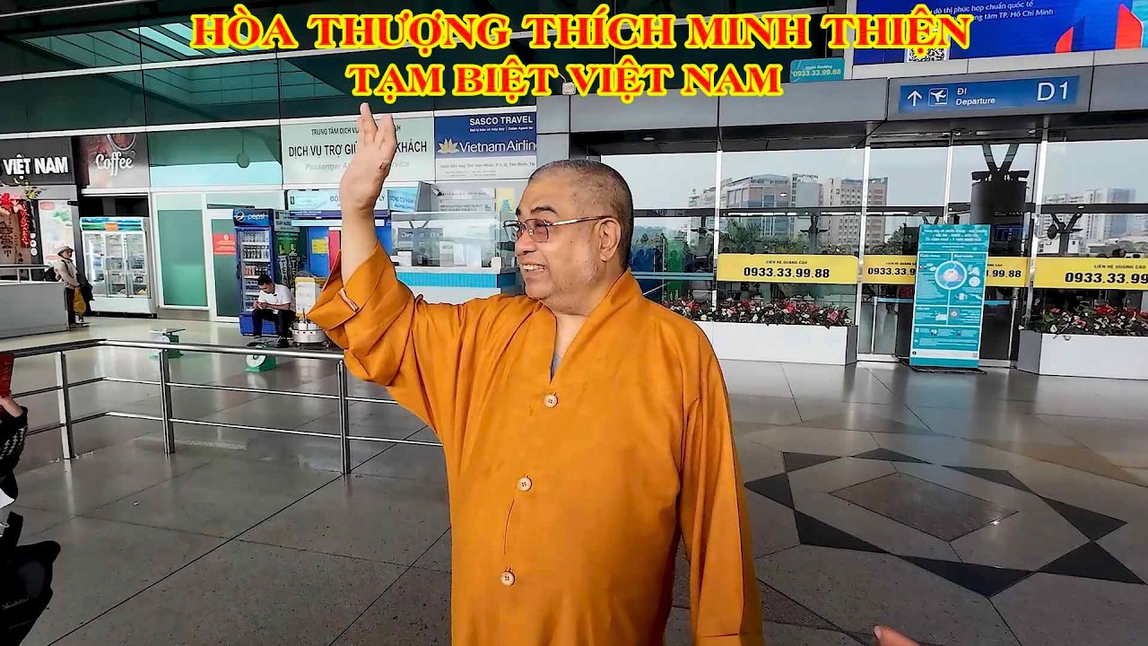 Hòa Thượng Thích Minh Thiện Tạm Biệt Việt Nam