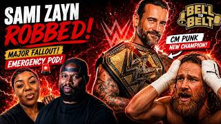 🔥 SAMI ZAYN ROBBED?! 😱 CM PUNK IS NEW CHAMPION… WWE HAVE CAUSED CHAOS! | EMERGENCY POD 🚨
