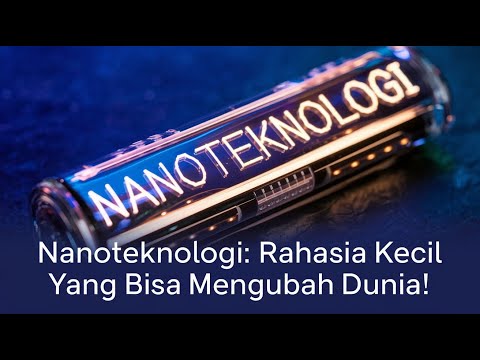 Apa Itu Nano Technology
