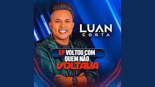 Voltou Com Quem Nao Voltava