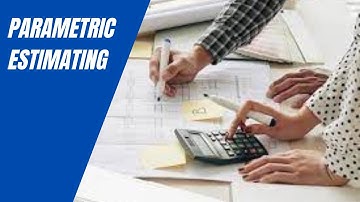 Parametric Estimating