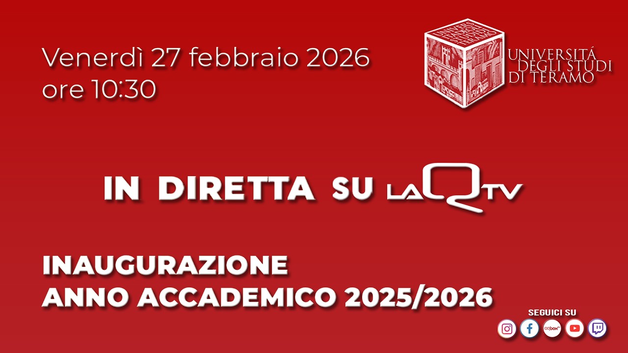 In Diretta su LaQtv - Inaugurazione Anno Accademico2025/26 - Università degli Studi di Teramo