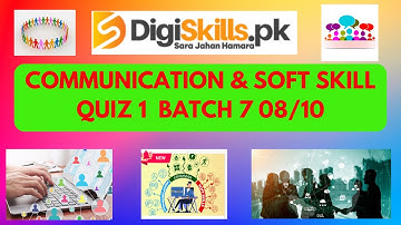 Communication & Soft Skill Quiz 1 Batch 7 | Quiz 1 solutions | DigiSkills  courses | Muhammad Abbas