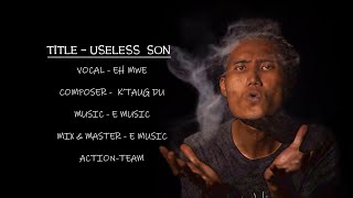 USELESS SON - Eh Mwe