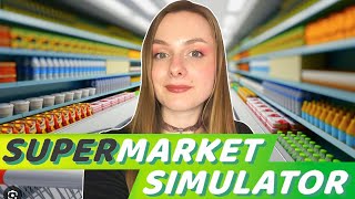 Увеличила магазин ► Supermarket Simulator #2