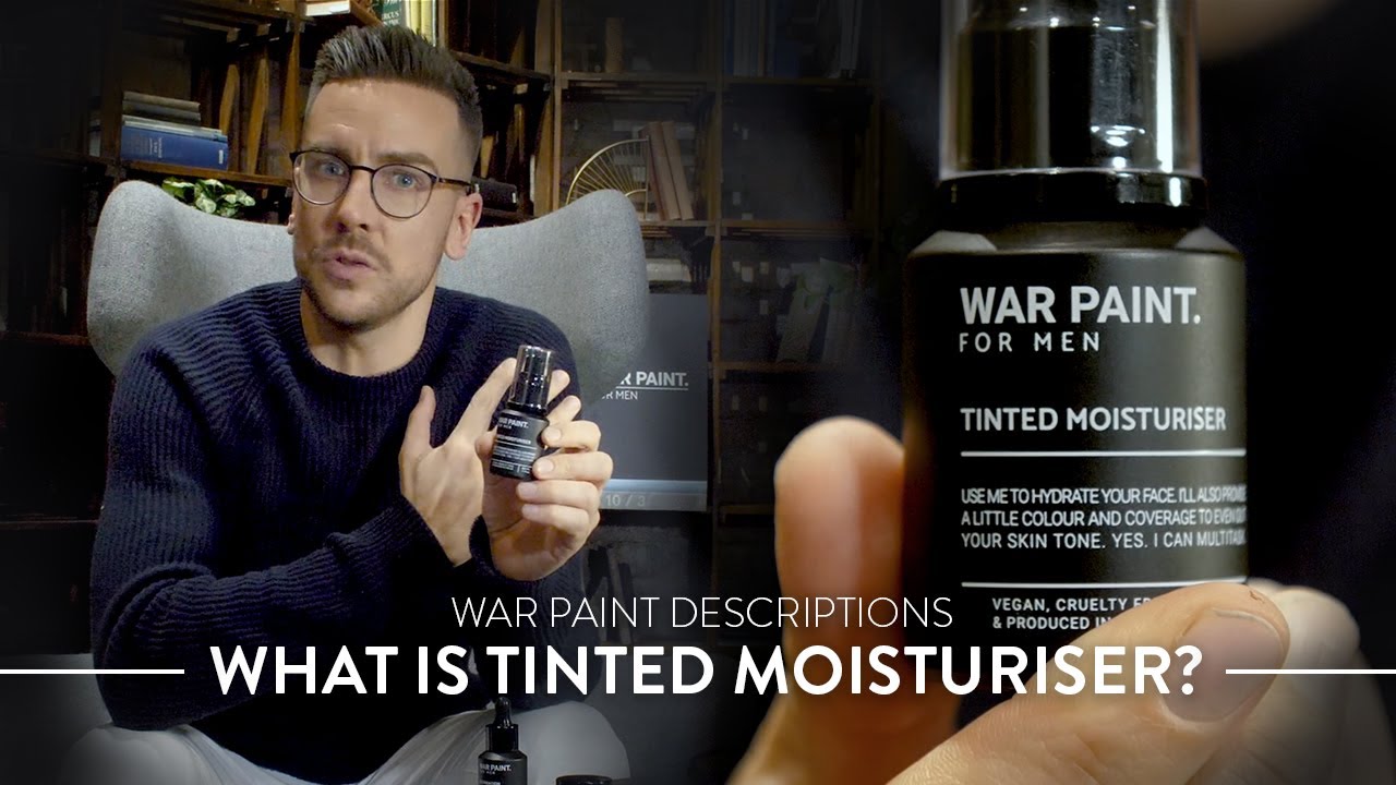 What is Tinted Moisturiser? War Paint Descriptions YouTube