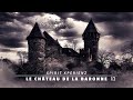 SXZ - Chasseurs de Fantômes - DÉSOBÉISSANCE - Le Château de la Baronne 1/3