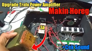 Upgrade Trafo Power Amplifier Rumahan 3A ke 5A Horeg Parah
