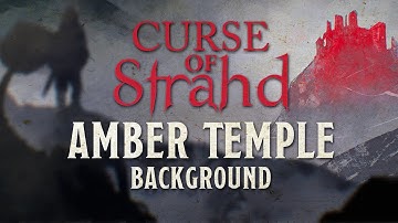 The Amber Temple - Curse of Strahd Soundtrack | TTRPG / DnD Music [No-AI]
