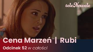 Cena marzeń I Rubi | Odcinek 52 | Cały Odcinek