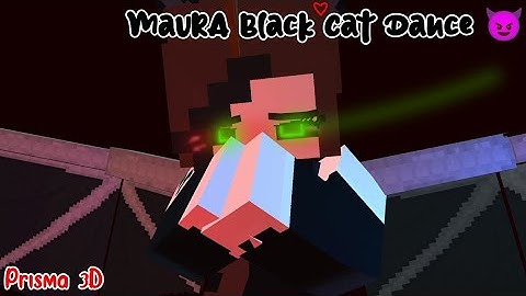 MaurA Black Cat Dance 😈 (*Bellamy Demon Dance 😈) // Minecraft Animation {(Prisma 3D)}