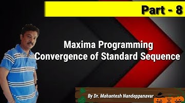 Maxima Programming : Convergence of Standard Sequence