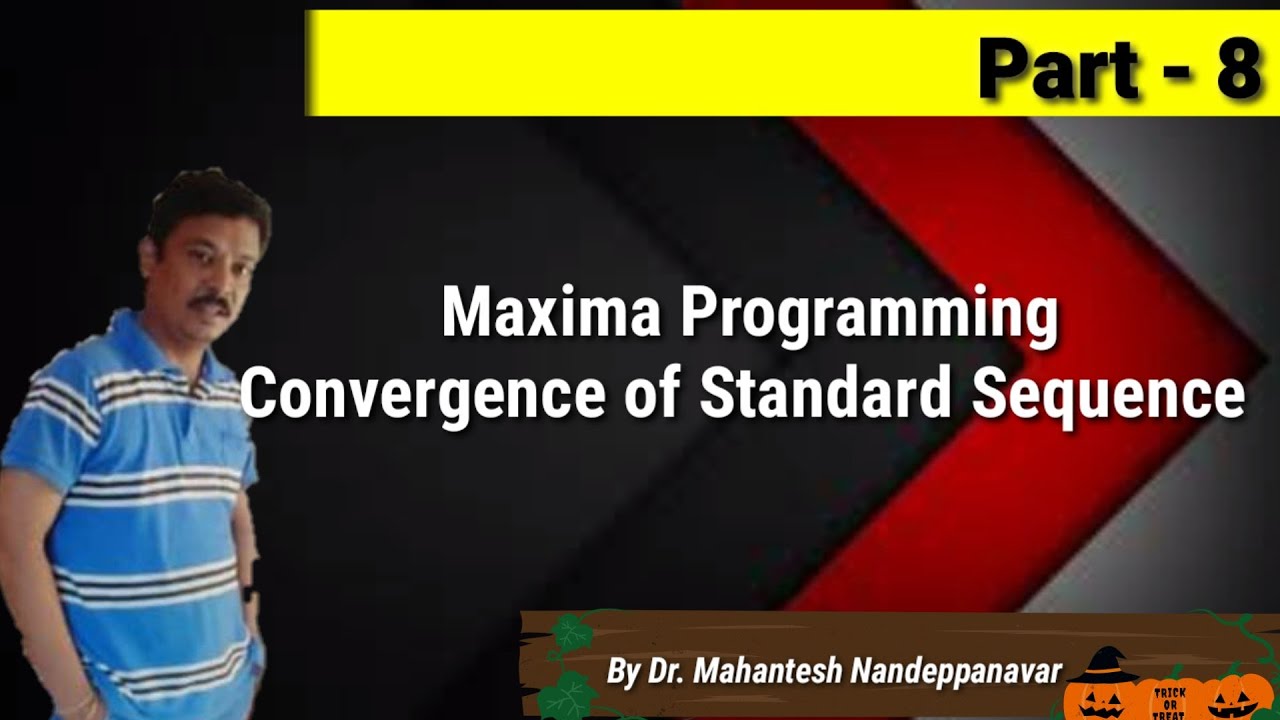 Maxima Programming : Convergence of Standard Sequence - YouTube