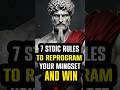 7 Stoic Rules to Reprogram Your Mindset #stoicism #shorts #shortvideo