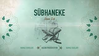 Subhaneke Duası - İlhan Tok - Namaz Duaları Resimi