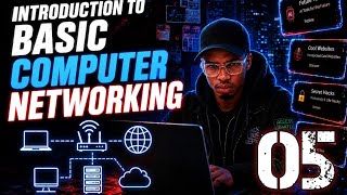 05 Introduction to basic computer networking