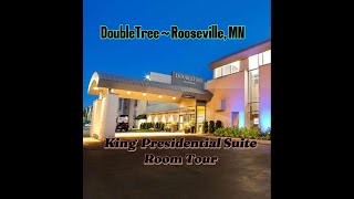 DoubleTree Roseville, MN ~ King Presidential Suite Room Tour