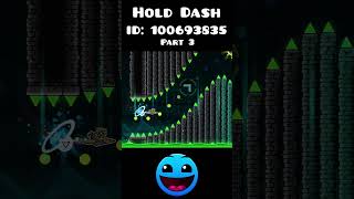 Hold Dash in Geometry Dash pt.3 | #geometrydash #gd #gaming #wow #trending