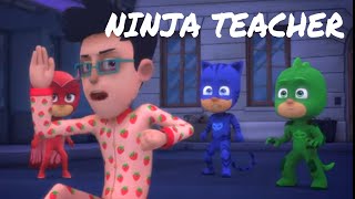 PJ Masks Season 3 Full Episodes Teacher Goes Ninja & Robot Goes Wrong  PJ Masks Full Episodes