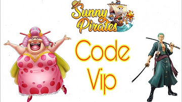 Code Sunny Pirates Going Merry 23/12/2021. Code KBHT eng mới nhất