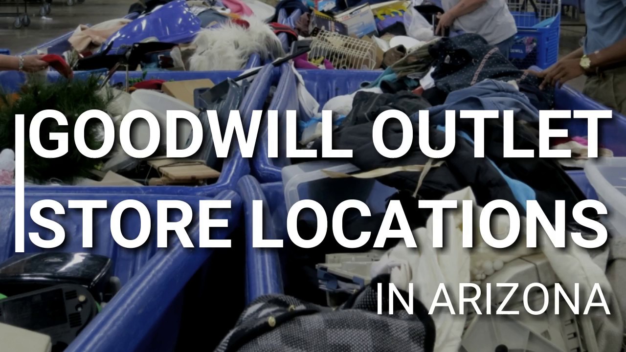 Goodwill Outlet Stores In Arizona AZ Goodwill Outlet Centers YouTube goodwill-outlet-stores-in-arizona-az-goodwill-outlet-centers-youtube