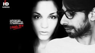 Vincenzo La Palerma ft. Deborah  &quot;I Feel You&quot; (Hard Dug Records)